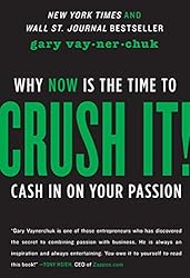Crush It! by Gary Vaynerchuk 