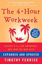 The 4-Hour Workweek by Timothy Ferriss